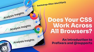 How to Support All Browsers with Your CSS [upl. by Ahsoyek170]