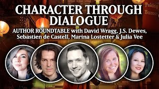 Character Through Dialogue with David Wragg Sebastien de Castell amp More  Author Roundtable [upl. by Nairam662]