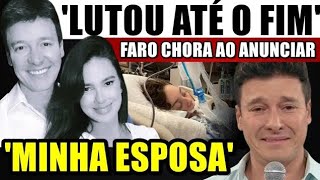 MÉDICO CHORA AO CONFIRMAR VERA VIEL APÓS ÓRGÃO FALHAR ESPOSA DE RODRIGO FARO CHEGA NOTICIA [upl. by Mure920]