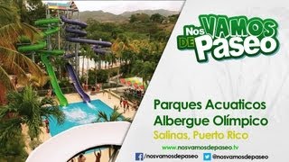 Parque Acuático Albergue Olímpico Salinas Puerto Rico  Nos Vamos de Paseo [upl. by Shaefer]