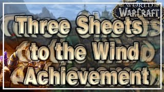 Three Sheets to the Wind Achievement│Battle for Azeroth [upl. by Avaria]