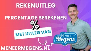 Meneer Megens Rekenuitleg hoe moet ik het Percentage Berekenen [upl. by Eellah]