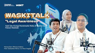 Legal Awareness Salah Satu Strategi Meminimalisir Risiko di Waskita Karya  Podcast Waskitalk [upl. by Maxie226]