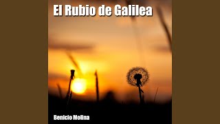 El Rubio de Galilea [upl. by Ahseik]