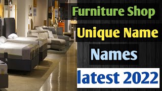 Furniture shop names  furniture store name ideas  furniture company name ideas [upl. by Gleason572]