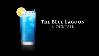 The Blue Lagoon Cocktail [upl. by Rhiamon]