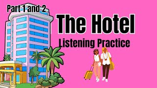 In The Hotel Listening Practice Part 1 and 2 [upl. by Emoryt]