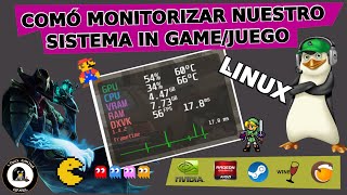 Como monitorizar nuestros PC in game en juego desde linux  MangoHud  GOverlay  lutris  steam [upl. by Nimad]