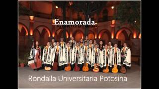 Rondalla Universitaria Potosina  Enamorada [upl. by Dnomsad]