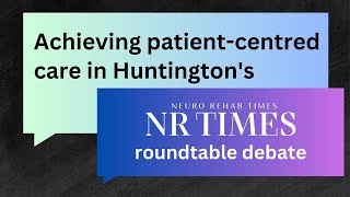 Achieving patientcentred care in Huntingtons [upl. by Jaf]