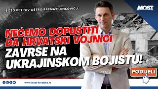 Petrov Nećemo dopustiti da hrvatski vojnici završe na ukrajinskom bojištu [upl. by Filemon]