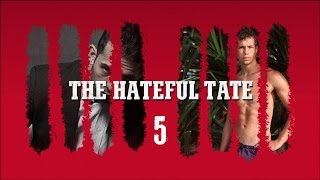 THE HATEFUL TATE EPISODE 5 [upl. by Htennaj]