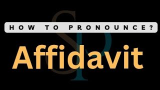 How To Pronounce Affidavit Correctly [upl. by Leahcimnhoj]