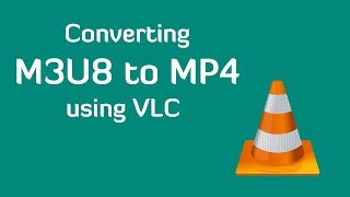 Convert m3u8 to mp4 using VLC [upl. by Assirrec]