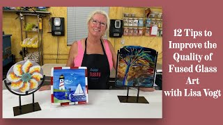 How to Improve the Quality of Your Fused Glass Art with Lisa Vogt [upl. by Okiruy386]