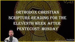 Eleventh Week After Pentecost Monday  Romans 82839 amp Matthew 231322  September 2 2024 [upl. by Kcireddor167]