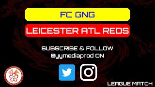 FC GNG SUNDAY VS LEICESTER ATLETICO REDS  LIVE SUNDAY LEAGUE FOOTBALL [upl. by Rednirah]