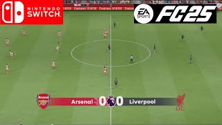 FC 25 Nintendo Switch Arsenal Vs Liverpool Gameplay [upl. by Ayimat667]