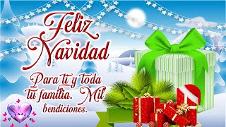 Mensaje de Navidad para Dedicar a tu Familia y Amigos con Frases Navideñas y El Mejor Video [upl. by Ledif567]