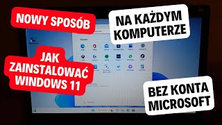 Instalacja Windows 11 na każdym komputerze bez konta Microsoft Internetu i TPM 20 Nowy sposób [upl. by Anailuig]