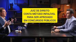 Juiz de direito ensina método infalível para ser aprovado em concursos públicos [upl. by Richia]