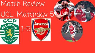 5 Star Performance  Sporting CP 15 Arsenal Match Review UCL Edition [upl. by Henriette994]