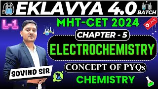 EKLAVYA 40  L1 Electrochemistry  Sovind Sir  MHTCET 2024  BEST Teacher  XII  HSC  aac [upl. by Kciredohr]