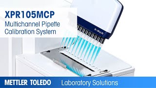 Multichannel Pipette Calibration System from METTLER TOLEDO [upl. by Adolph]