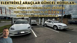 GÜNCEL KONULAR TESLA YÜKSEK MTV1 MİLYONLUK YENİ TESLAKURULAMAYAN SUPERCHARGERLAR [upl. by Pickett]