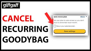 How to Cancel Recurring Goodybag on GiffGaff SIMPLE GUIDE [upl. by Arahahs68]