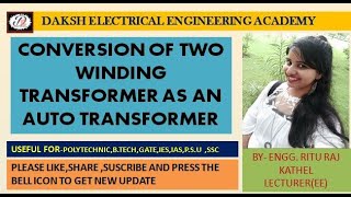 CONVERSION OF TWO WINDING TRANSFORMER AN AUTO TRANSFORMER [upl. by Aubreir999]