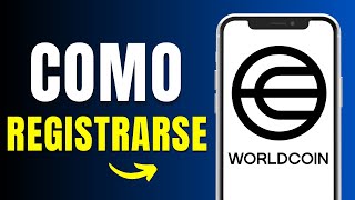 Cómo Registrarse en Worldcoin Rápido y Fácil [upl. by Emmey]