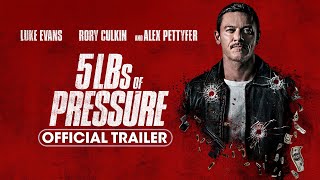 5Lbs of Pressure 2024 Official Trailer  Luke Evans Rory Culkin Alex Pettyfer [upl. by Htiaf]