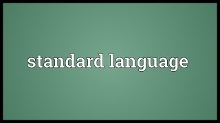 Standard language Meaning [upl. by Haisej]