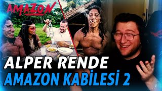 EFE UYGAÇ ALPER RENDE AMAZON KABİLESİNE RAKI SOFRASI KURMAK WAORANİ KABİLESİ BÖLÜM 2 İZLİYOR [upl. by Aiyn]