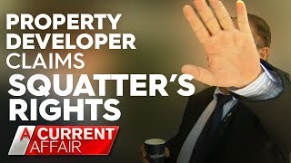 Developer awarded family home under ‘squatter’s rights’  A Current Affair [upl. by Forland933]