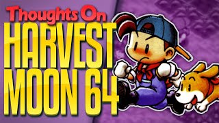 My Thoughts on Harvest Moon 64 [upl. by Tniassuot]