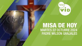 Misa de hoy ⛪ Martes 22 Octubre de 2024 Padre Wilson Grajales TeleVID MisaDeHoy Misa [upl. by Stilu]