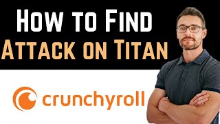 ✅ How To Find Attack on Titan in Crunchyroll Full Guide [upl. by Gerfen]