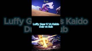 One Piece Gear 5 Luffy vs Kaido  Dub vs Sub Comparison [upl. by Yartnod269]