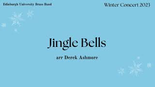 Jingle Bells  Edinburgh University Brass Band [upl. by Amadis173]