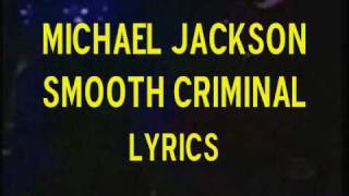 Michael Jackson Smooth Criminal Lyrics [upl. by Anicnarf]