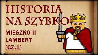 Historia Na Szybko  Mieszko II Lambert cz1 Historia Polski 7 10251031 [upl. by Accisej735]