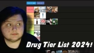 My 2024 Drugs Tier List [upl. by Hatty]