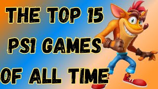 The 15 Best PlayStation 1 PS1 Games of All Time [upl. by Meredithe]