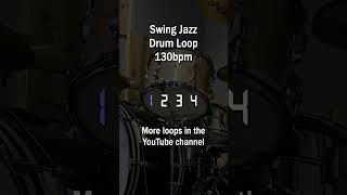 Swing Jazz Drum Loop  130bpm jazzdrums swingjazz jazz [upl. by Nelleus123]