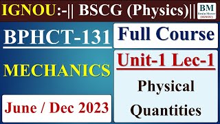 BPHCT 131 Lecture  Unit1 Lec1 Physical Quantity amp Types  June  Dec 2023 Exam  IGNOU [upl. by Kennet289]