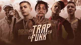 É O TRAP É O FUNK 20  MC Kevin MC Pedrinho MC Hariel MC IG Salvador MC GP e MC Leozinho ZS [upl. by Haronid71]