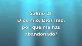 Salmo 21  Dios mio Dios mio por que me has abandonado [upl. by Ezara]