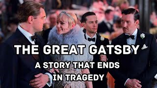 THE GREAT GATSBY DREAMS AND TRAGEDY [upl. by Bixler]